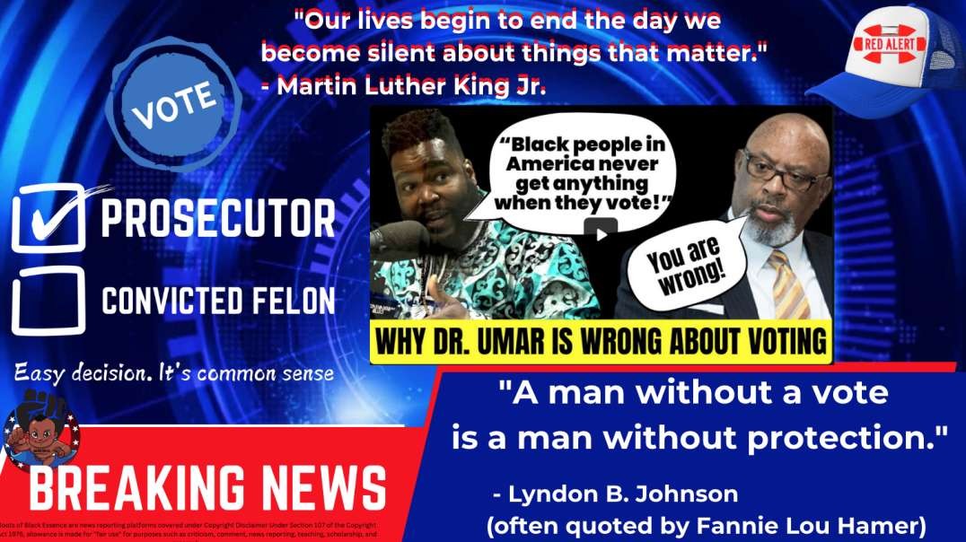 Dr  Umar Johnson Is Wrong On Voting