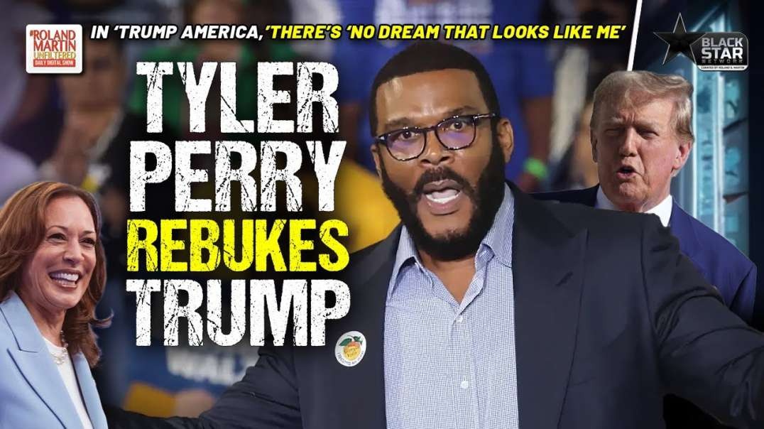 Tyler Perry BLASTS Trump At VP Kamala Harris Rally In Atlanta   Roland Martin