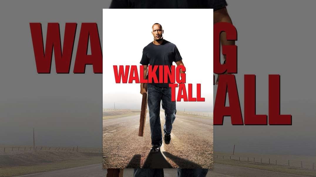 Walking Tall